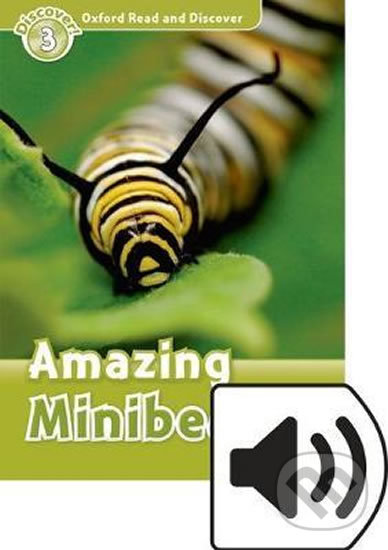 Levně Oxford Read and Discover: Level 3 - Amazing Minibeasts with Mp3 Pack - kniha z kategorie Jazykové učebnice a slovníky