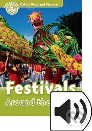 Levně Oxford Read and Discover: Level 3 - Festivals Around the World + Mp3 Pack - kniha z kategorie Jazykové učebnice a slovníky