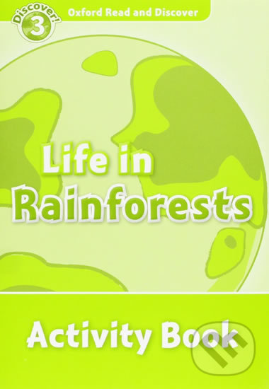 Levně Oxford Read and Discover: Level 3 - Life in the Rainforests Activity Book - kniha z kategorie Jazykové učebnice a slovníky