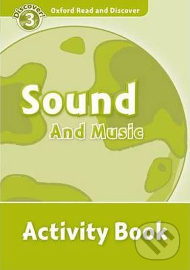 Levně Oxford Read and Discover: Level 3 - Sound and Music Activity Book - kniha z kategorie Jazykové učebnice a slovníky
