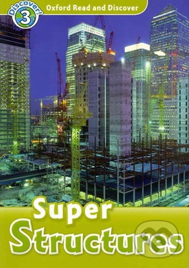 Levně Oxford Read and Discover: Level 3 - Super Structures - kniha z kategorie Jazykové učebnice a slovníky