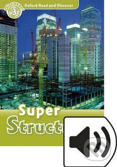 Levně Oxford Read and Discover: Level 3 - Super Structures with Mp3 Pack - kniha z kategorie Jazykové učebnice a slovníky