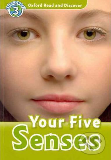 Levně Oxford Read and Discover: Level 3 - Your Five Senses - kniha z kategorie Jazykové učebnice a slovníky