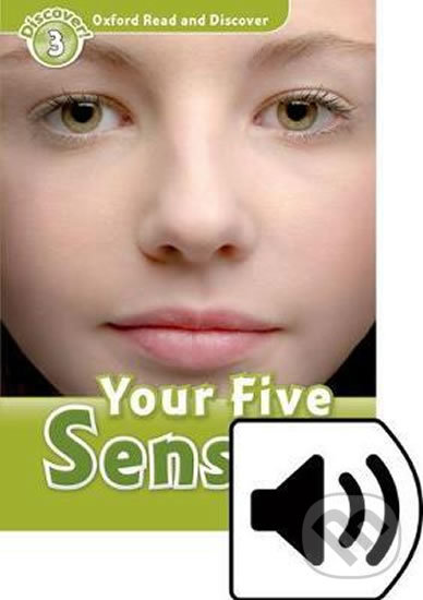 Levně Oxford Read and Discover: Level 3 - Your Five Senses with Mp3 Pack - kniha z kategorie Jazykové učebnice a slovníky