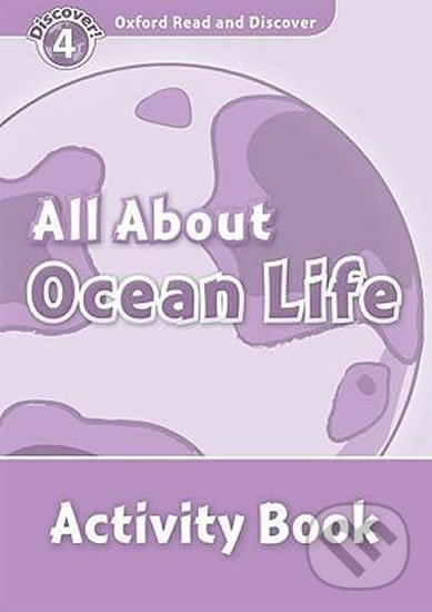 Levně Oxford Read and Discover: Level 4 - All About Ocean Life Activity Book - kniha z kategorie Jazykové učebnice a slovníky