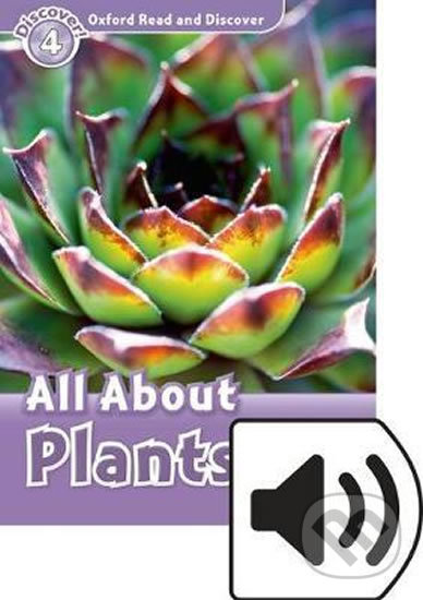 Levně Oxford Read and Discover: Level 4 - All ABout Plant Life with Mp3 Pack - kniha z kategorie Jazykové učebnice a slovníky