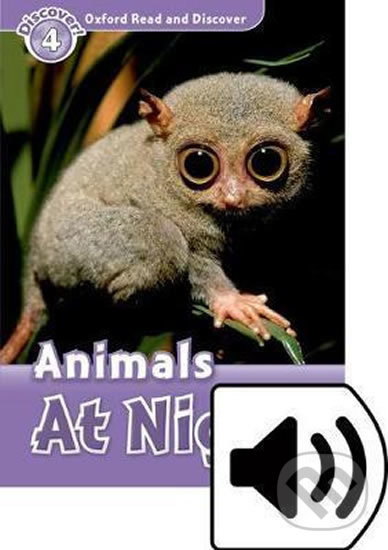Levně Oxford Read and Discover: Level 4 - Animals at Night with Mp3 Pack - kniha z kategorie Jazykové učebnice a slovníky