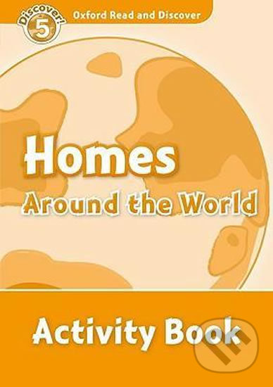 Levně Oxford Read and Discover: Level 5 - Homes Around the World Activity Book - kniha z kategorie Jazykové učebnice a slovníky