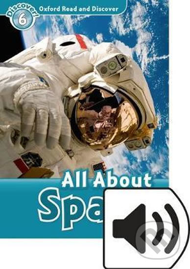 Levně Oxford Read and Discover: Level 6 - All ABout Space with Mp3 Pack - kniha z kategorie Jazykové učebnice a slovníky