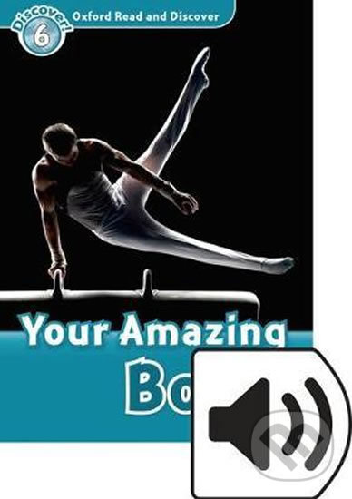 Levně Oxford Read and Discover: Level 6 - Your Amazing Body with Mp3 Pack - kniha z kategorie Jazykové učebnice a slovníky