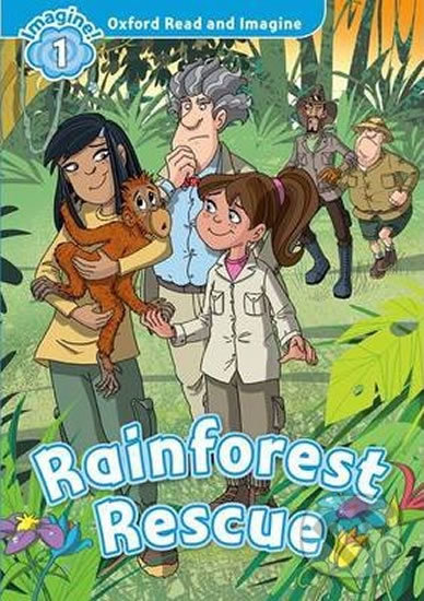 Levně Oxford Read and Imagine: Level 1 - Rainforest Rescue - kniha z kategorie Jazykové učebnice a slovníky
