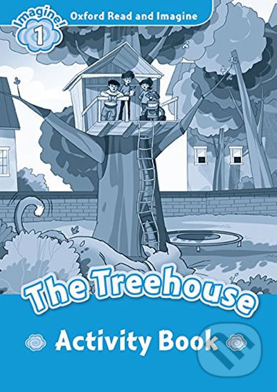 Levně Oxford Read and Imagine: Level 1 - The Treehouse Activity Book - kniha z kategorie 1. stupeň