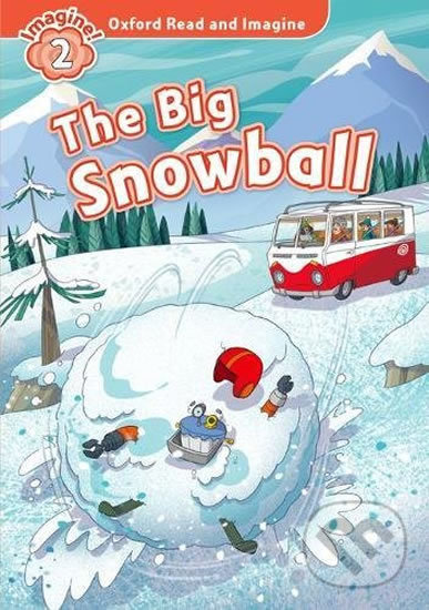 Levně Oxford Read and Imagine: Level 2 - The Big Snowball - kniha z kategorie Jazykové učebnice a slovníky