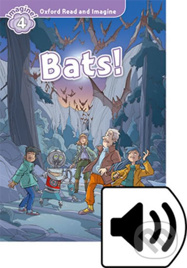 Levně Oxford Read and Imagine: Level 4 - Bats! with Audio Mp3 Pack - kniha z kategorie Jazykové učebnice a slovníky