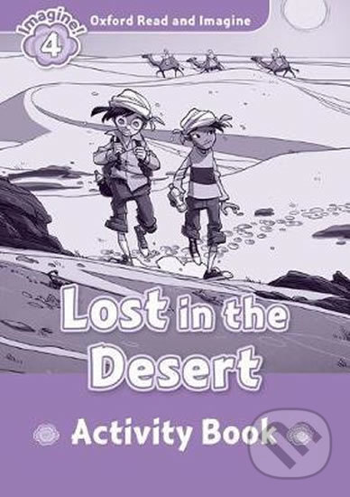 Levně Oxford Read and Imagine: Level 4 - Lost in the Desert Activity Book - kniha z kategorie Jazykové učebnice a slovníky