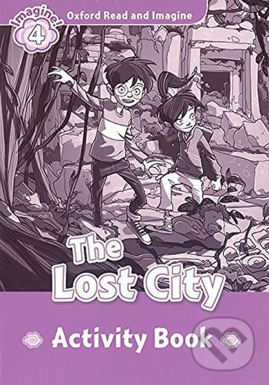 Levně Oxford Read and Imagine: Level 4 - The Lost City Activity Book - kniha z kategorie 1. stupeň