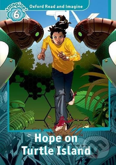 Kniha: Oxford Read and Imagine: Level 6 - Hope on Turtle Island (Paul Shipton)
