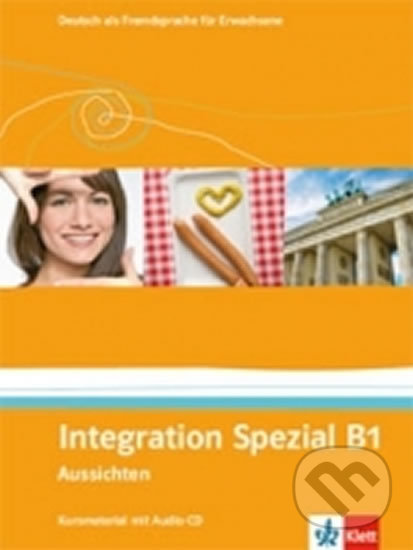 Aussichten 3 (B1) – Integration Spezial + CD Klett nakladatelství