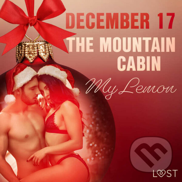 Kniha December 17: The Mountain Cabin – An Erotic Christmas Calendar (EN)