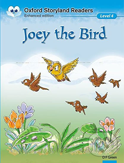 Levně Oxford Storyland Readers 4: Joey the Bird - F. D. Green - kniha z kategorie 1. stupeň