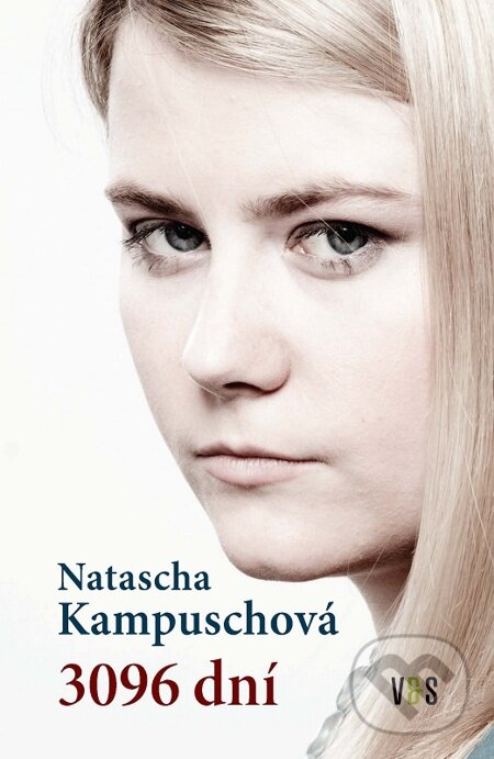 E-kniha: 3096 dní (Natascha Kampuschová). V&S, 2012