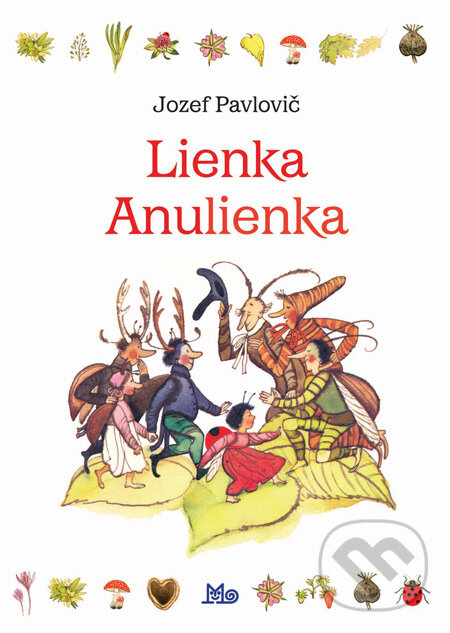 Lienka Anulienka - Jozef Pavlovič, Slovenské pedagogické nakladateľstvo - Mladé letá, 2012