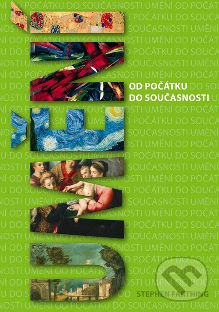 Levně Umění od počátku do současnosti - Kolektív autorov - kniha z kategorie Dejiny umenia
