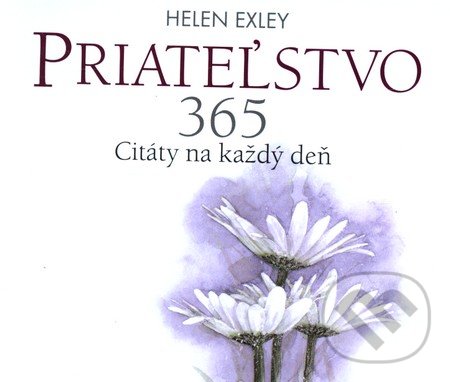 Priateľstvo - Helen Exley, Slovart, 2012