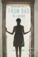 Kniha: From Bad to Cursed (Katie Alender)