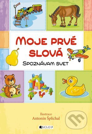 Kniha: Moje prvé slová - Spoznávam svet (Fragment). Fragment, 2012