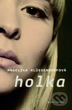 Levně Holka - Angelika Klüssendorf - kniha z kategorie Beletria