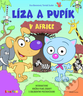 Kniha: Líza a Pupík v Africe (Eva Bavorová a Tomáš Suder). Mladá fronta, 2012