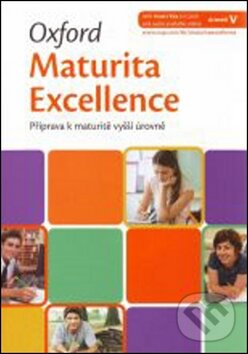 Oxford Maturita Excellence Upper Intermediate - E. Paulerová a kol., OUP English Learning and Teaching, 2012