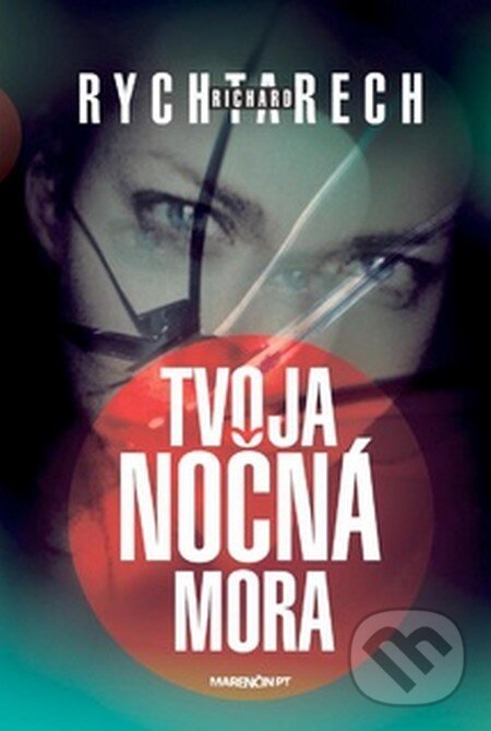 Levně Tvoja nočná mora - Richard Rychtarech - kniha z kategorie Beletria