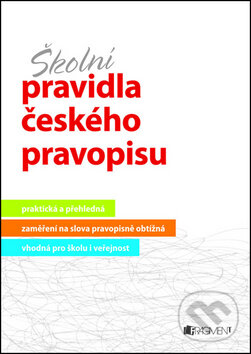 Levně Školní pravidla českého pravopisu - Marie Sochrová - kniha z kategorie 2. stupeň