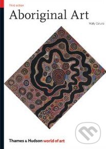Levně Aboriginal Art - Wally Caruana - kniha z kategorie Maliarstvo a sochárstvo