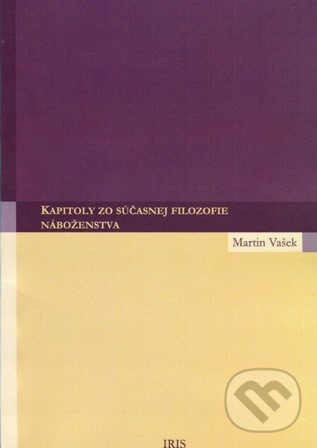 Levně Kapitoly zo súčasnej filozofie náboženstva - Martin Vašek - kniha z kategorie Filozofia