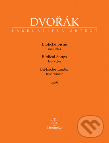 Levně Biblické písně nižší hlas, op. 99 (nižší hlas) - Antonín Dvořák - kniha z kategorie Noty