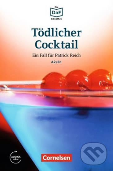 Lextra: DaF-Lektüre A2-B1 Tödlicher Cocktail mit online audio Cornelsen
