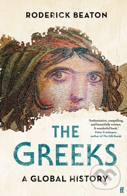 E-kniha: The Greeks (Roderick Beaton). Faber and Faber, 2021