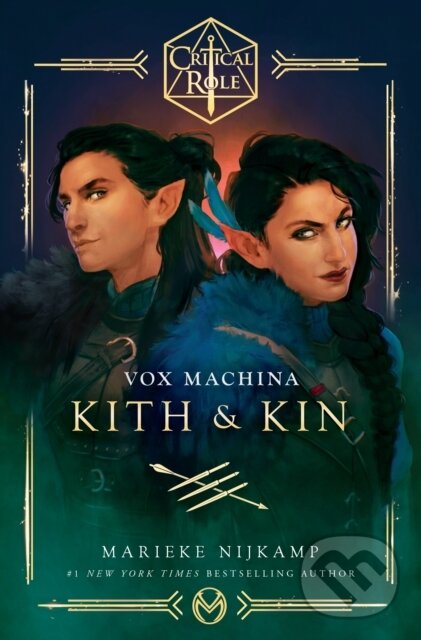 E-kniha: Critical Role: Vox Machina   Kith & Kin (Marieke Nijkamp). Random House, 2021