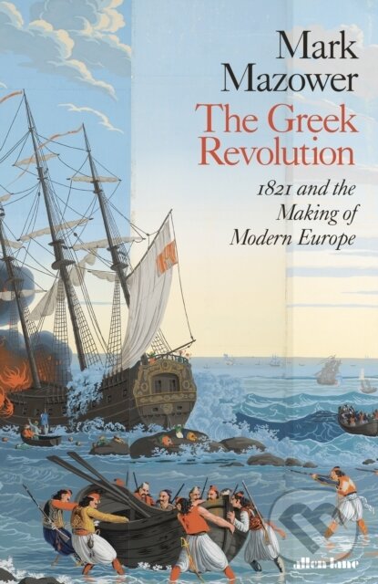 E-kniha: The Greek Revolution (Mark Mazower). Penguin Books, 2021