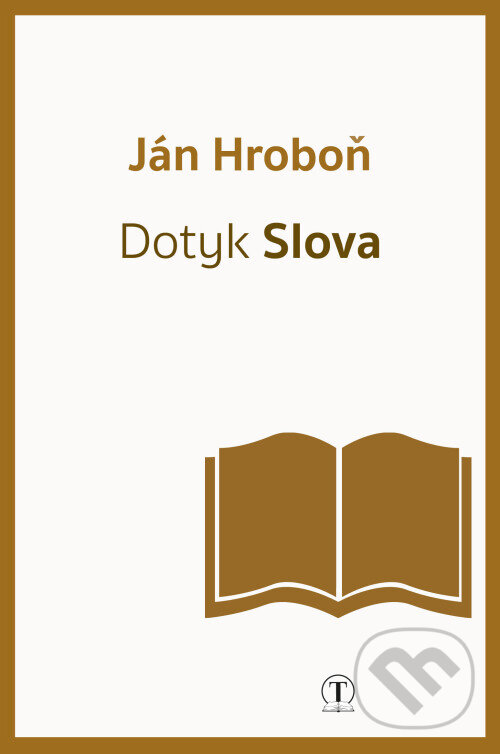 Levně Dotyk Slova - Ján Hroboň - kniha z kategorie Odborné a náučné