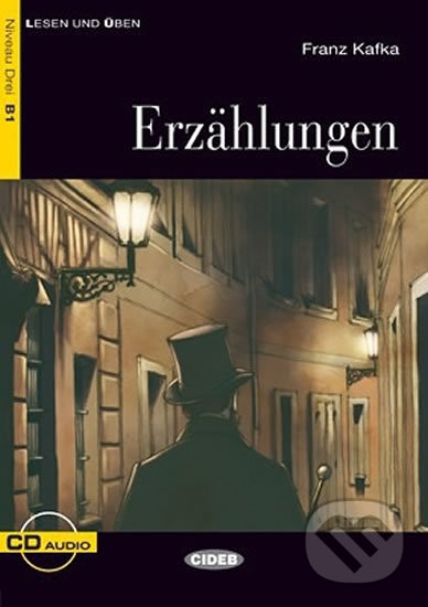 Levně Lessen und Üben (Erzählungen + CD Niveau Drei B1) - Franz Kafka