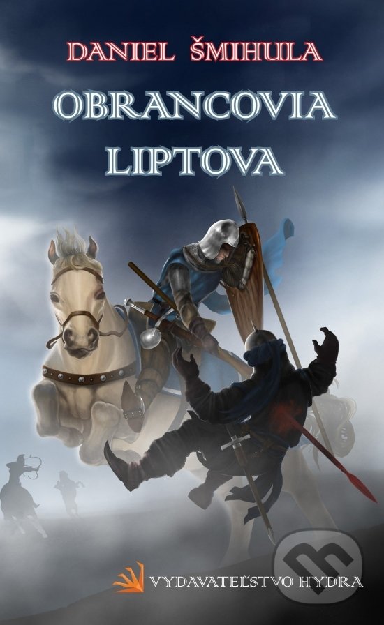 Levně Obrancovia Liptova - Daniel Šmihula - kniha z kategorie Fantasy