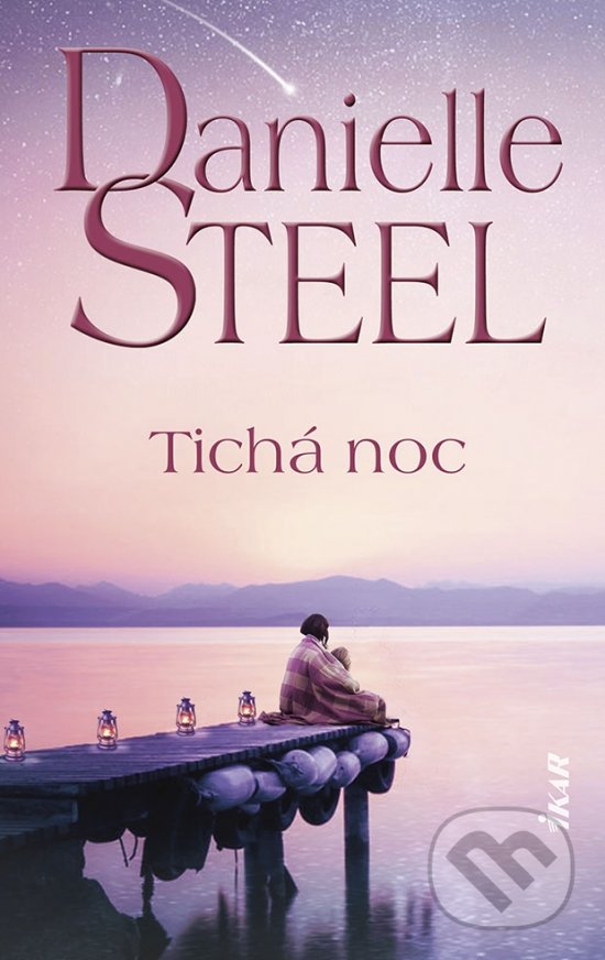 Levně Tichá noc - Danielle Steel - kniha z kategorie Spoločenská beletria