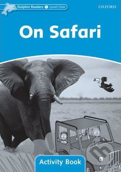 Levně Dolphin Readers 1: On Safari Activity Book - Craig Wright - kniha z kategorie 1. stupeň