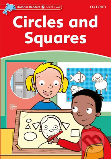 Levně Dolphin Readers 2: Circles and Squares - Rebecca Brooke - kniha z kategorie 1. stupeň