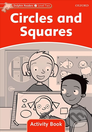 Levně Dolphin Readers 2: Circles and Squares Activity Book - kniha z kategorie 1. stupeň