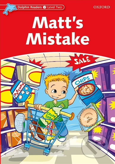 Levně Dolphin Readers 2: Matt´s Mistake - Di Taylor - kniha z kategorie Jazykové učebnice a slovníky